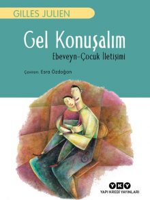 Gel Konuşalım – Ebeveyn-Çocuk İletişimi