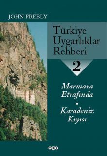 Türkiye Uygarlıklar Rehberi – 2 / Marmara Etrafında – Karadeniz Kıyısı