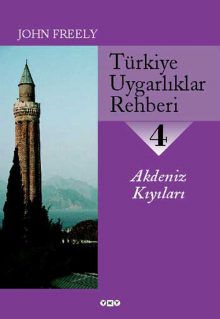 Türkiye Uygarlıklar Rehberi – 4 / Akdeniz Kıyıları