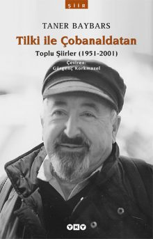 Tilki ile Çobanaldatan – Toplu Şiirler (1951-2001)