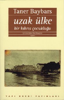 Uzak Ülke: Bir Kıbrıs Çocukluğu