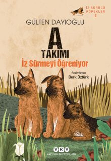 A Takımı İz Sürmeyi Öğreniyor: İz Sürücü Köpekler – 2